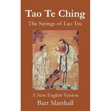Tao Te Ching: The Sayings of Lao Tsu
