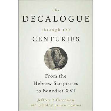 The Decalogue through the Centuries