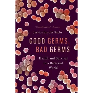 Good Germs, Bad Germs