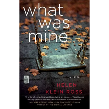 What Was Mine: A Book Club Recommendation!