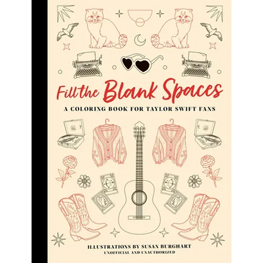 Fill the Blank Spaces: A Coloring Book for Taylor Swift Fans