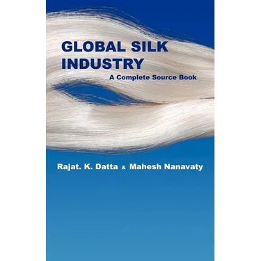 Global Silk Industry: A Complete Source Book