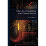 Fuels, Evaporation and Combustion