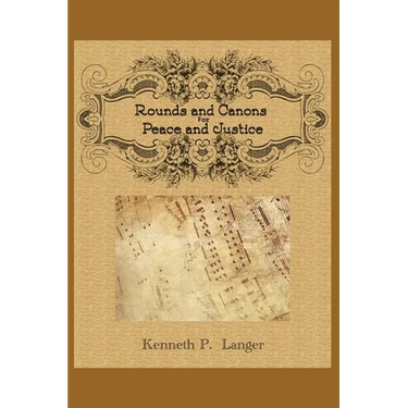 Rounds And Canons: Music For Peace and Justice