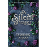 A Silent Prayer - 10th Anniversary Edition