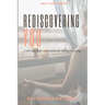 Rediscovering You: A 30 Day Self-Care Guide to Modern Living