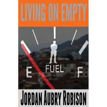 Living on Empty