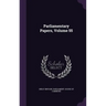 Parliamentary Papers, Volume 55