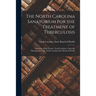 The North Carolina Sanatorium for the Treatment of Tuberculosis: Montrose, Hoke County, North Carolina, Under the Management of the North Carolina Sta