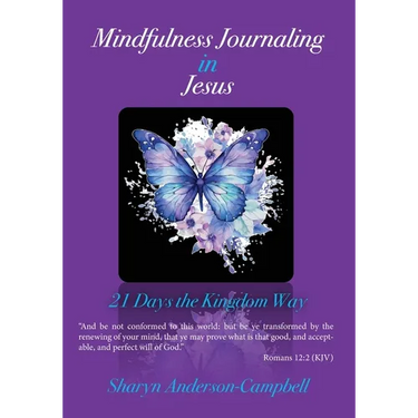 Mindfulness Journaling in Jesus: 21 Days the Kingdom Way