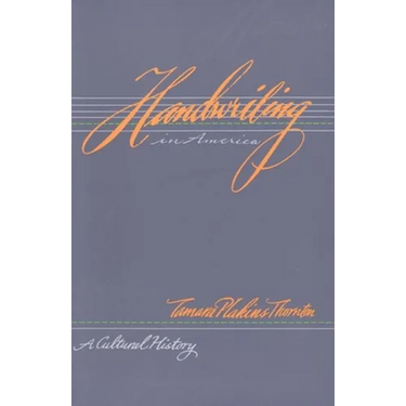 Handwriting in America: A Cultural History