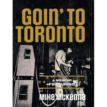 Goin' To Toronto