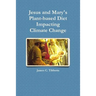 Jesus and Mary's Plant-based Diet Impacting Climate Change