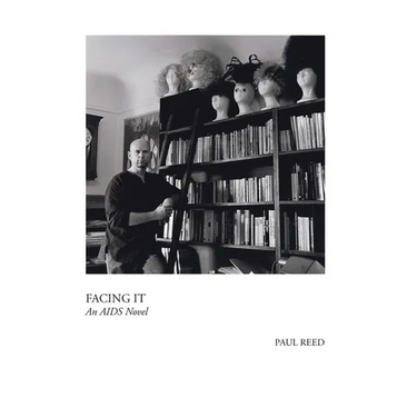Facing It: A Novel of AIDS