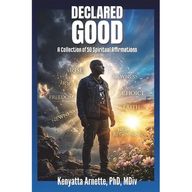 Declared Good: A Collection of 50 Spiritual Affirmations