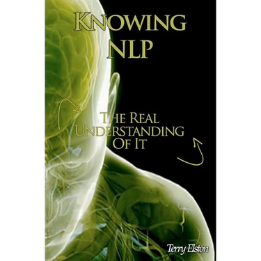 Knowing NLP: The Real Understanding of it