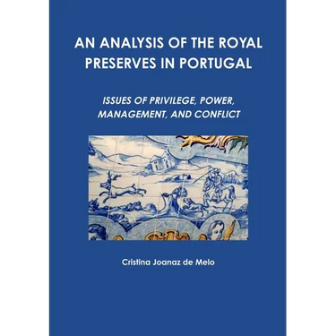 An Analysis of the Royal Preserves in Portugal