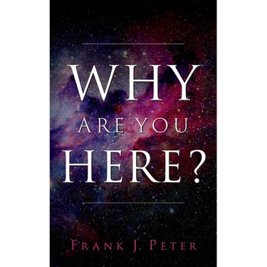 Why are You Here?