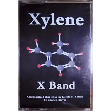 Xylene X Band: A Fictionalized Chapter in the History of X Band