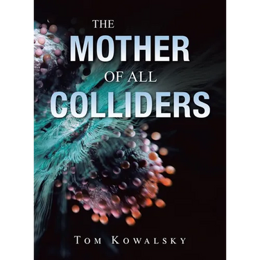 The Mother of All Colliders