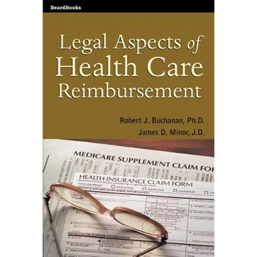 Legal Aspects of Health Care Reimbursement
