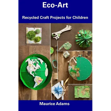 Eco-Art: Recycled Craft Projects for Children
