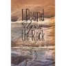 I Pound Upon the Rock