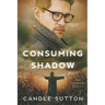 Consuming Shadow