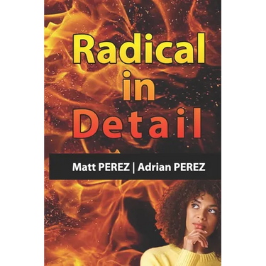 Radical in Detail: Answers to your questions