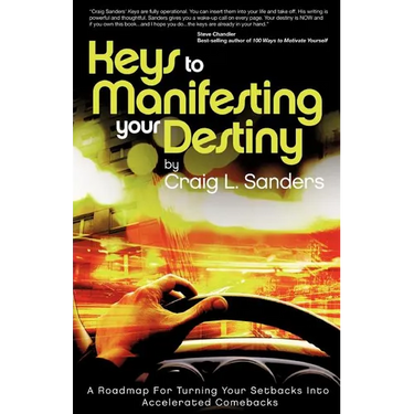 Keys to Manifesting Your Destiny