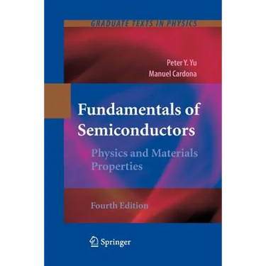 Fundamentals of Semiconductors: Physics and Materials Properties