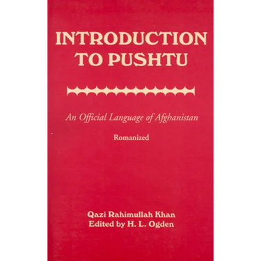 Introduction to Pushtu: An Official Language of Afghanistan