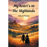 My Heart's In The Highlands