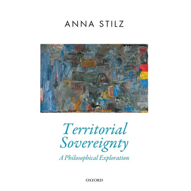 Territorial Sovereignty: A Philosophical Exploration