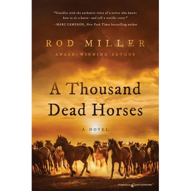 A Thousand Dead Horses