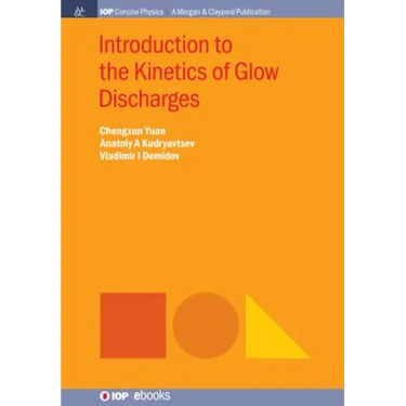 Introduction to the Kinetics of Glow Discharges
