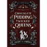 Chocolate Pudding and Wicked Queens: A Fantasy Romance