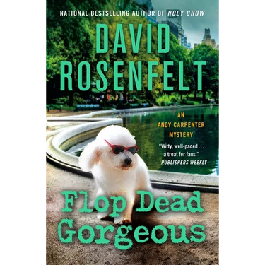 Flop Dead Gorgeous: An Andy Carpenter Mystery