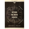 Beyond the Movie Theater: Sites, Sponsors, Uses, Audiences