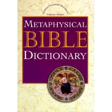 Metaphysical Bible Dictionary