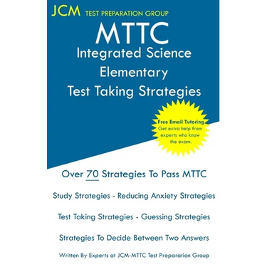 MTTC Integrated Science Elementary - Test Taking Strategies