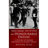 An Honourable Defeat: A History of German Resistance to Hitler, 1933-1945