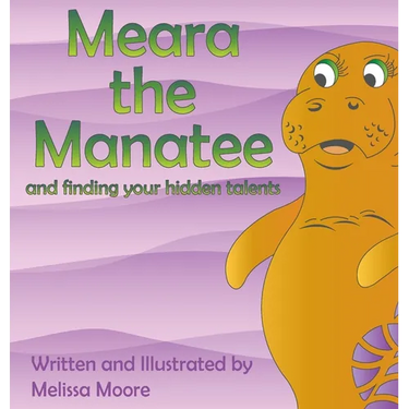 Meara the Manatee and finding your hidden talent