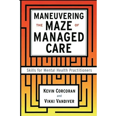 Maneuvering the Maze: Skills for Mental Health Practitioners