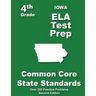 Iowa 4th Grade ELA Test Prep: Common Core Learning Standards