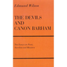 The Devils and Canon Barham: Ten Essays on Poets, Novelists and Monsters