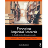 Proposing Empirical Research: A Guide to the Fundamentals