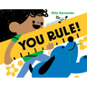 You Rule!