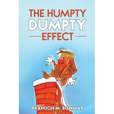 The Humpty Dumpty Effect
