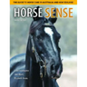 Horse Sense: The Guide to Horse Care in Australia and New Zealand